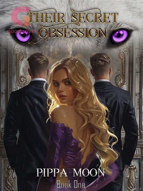 their secret obsession reverse harem|All Chapters of Their Secret Obsession (A Reverse Harem.